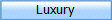 Luxury